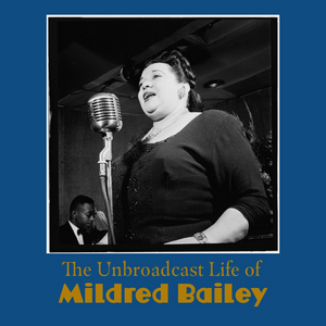 Firehall Arts Centre & Red Cedar Theatre Present THE UNBROADCAST LIFE OF MILDRED BAILEY  Image