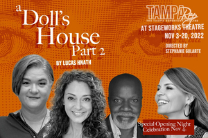 Tampa Repertory Theatre Presents A DOLL'S HOUSE PART 2 at Stageworks 