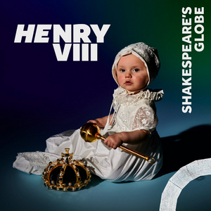Save up to 47% on HENRY VIII at The Globe Image