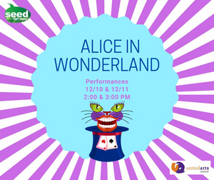 Seed Art Share Announces First Sprout Out Youth Production of ALICE IN WONDERLAND 