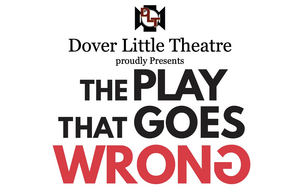 THE PLAY THAT GOES WRONG Coming To Dover This November! 