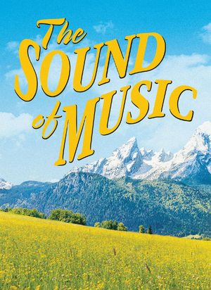 THE SOUND OF MUSIC to Open at Paramount Theatre in November Image