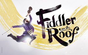 FIDDLER ON THE ROOF Albuquerque Premiere Goes On Sale October 6 