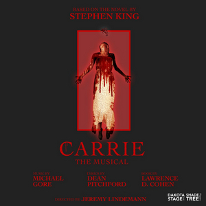 CARRIE THE MUSICAL is Now Playing at Dakota Stage Ltd. 