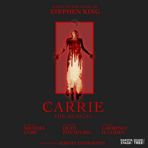 CARRIE THE MUSICAL is Now Playing at Dakota Stage Ltd. Image