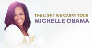 Michelle Obama Announces All-Star Lineup Of Moderators For THE LIGHT WE CARRY Tour Image