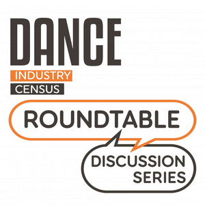 Dance/NYC Announces Dance Industry Census Roundtable Discussion Series Image
