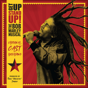 GET UP STAND UP! THE BOB MARLEY MUSICAL Will Release Cast Recording Next Week 