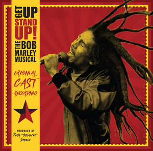 GET UP STAND UP! THE BOB MARLEY MUSICAL Will Release Cast Recording Next Week Image