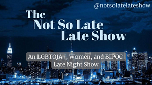 THE NOT SO LATE LATE SHOW to Play Caveat This Month 