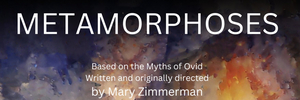 Connecticut Repertory Theatre to Present METAMORPHOSES in December 