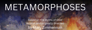 Connecticut Repertory Theatre to Present METAMORPHOSES in December Image