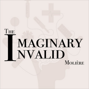 THE IMAGINARY INVALID Comes to Marian Gallaway Theatre 