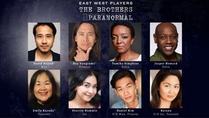 Cast & Crew Announced for THE BROTHERS PARANORMAL at East West Players 