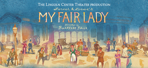MY FAIR LADY To Be Presented By Broadway Dallas; Tickets On Sale Now Image