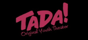 TADA! Youth Theater to Hold Open Auditions in October Image