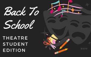 Student Blog: Back to School: Theatre Student Edition 