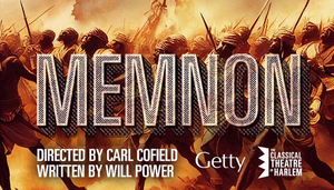 Getty Villa Presents MEMNON Read By The Classical Theatre Of Harlem 