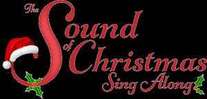 THE SOUND OF CHRISTMAS Comes To Southern California With Big Sing-Along Events Image