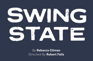 SWING STATE at Goodman Theatre Adds Two Performances in Final Week 