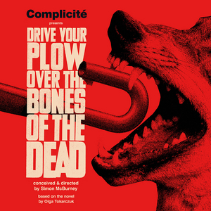 Cast Announced For Complicité's DRIVE YOUR PLOW OVER THE BONES OF THE DEAD Image