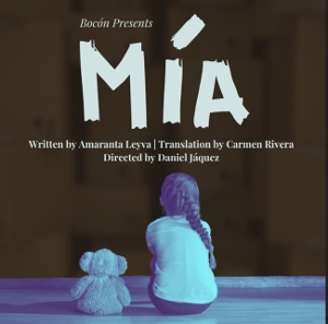 Interview: Director Daniel Jáquez on helping MÍA: ALL MINE at Bocón make its US premiere in English and Spanish performances  Image