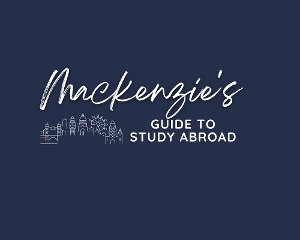 Student Blog: Mackenzie's Guide to Study Abroad 