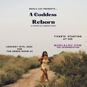 Marla Louissaint Will Play The Green Room 42 With A GODDESS REBORN On January 16th  Image