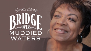 Interview: Cynthia Clarey of BRIDGE OVER MUDDIED WATERS at Laurie Beechman 
