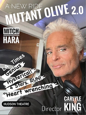 Interview: Mitch Hara Talks Revamped MUTANT OLIVE 2.0 at the Hudson Guild Theatre Image