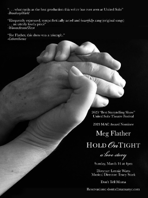 Meg Flather's Award Winning HOLD ON TIGHT Will Play Don't Tell Mama May 14th 
