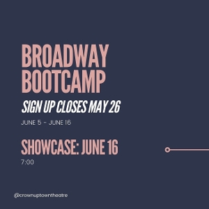Feature: BROADWAY BOOTCAMP at Crown Uptown Image
