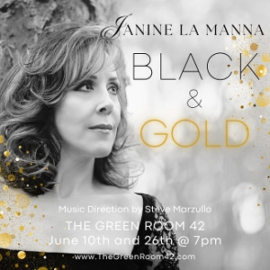 A Video Roundup Celebrating Janine LaManna's Cabaret Debut In BLACK & GOLD at The Green Room 42 On June 10th Image