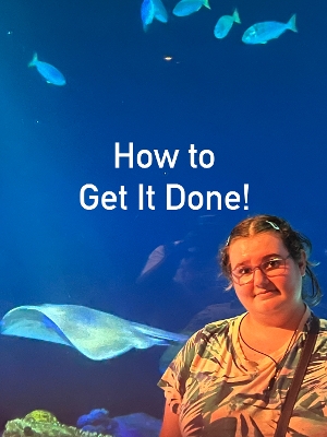 Student Blog: How to Get It Done! Image