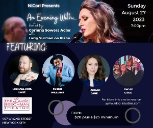 NiCori Presents: An Evening With… Returns To The Laurie Beechman Theatre August 27th 