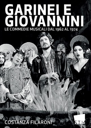 PRESENTAZIONE LIBRO 'GARINEI E GIOVANNINI: LE COMMEDIE MUSICALI DAL 1962 AL 1974' al Teatro Arcimboldi Milano 