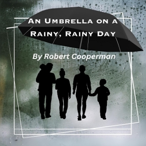Interview: Playwright Robert Cooperman of AN UMBRELLA ON A RAINY, RAINY DAY Image