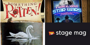 A Musical About Star Wars, Something Rotten! & More - Check Out This Week's Top Stage Mags Image