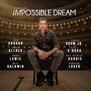 Aaron Lazar Will Release Debut Solo Album, Featuring Josh Groban, Kelli O'Hara, and More  Image