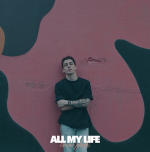 Alt-Pop Artist Trevor Phelps To Release Track 'All My Life' This Month Image