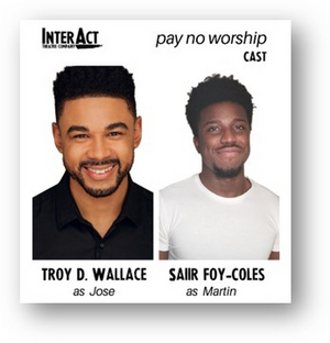 An All Black Cast Will Star in InterAct Theatre's PAY NO WORSHIP 