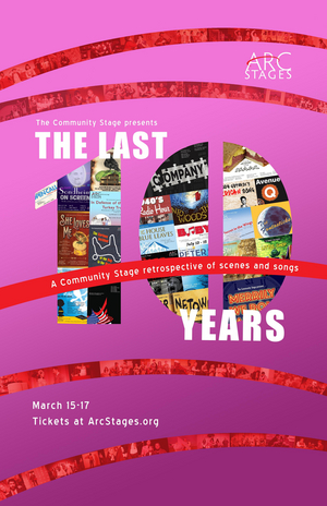 Arc Stages Hosts 'THE LAST 10 YEARS' Evening of Theatre 