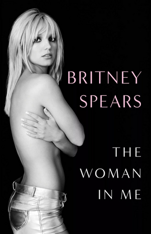 Britney Spears to Release New Memoir 'The Woman in Me' in October 