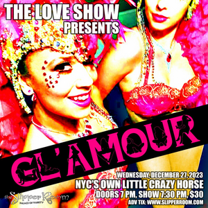 Cast Set For The Love Show NYC's Holiday Edition Of GL'AMOUR! at The Slipper Room Image