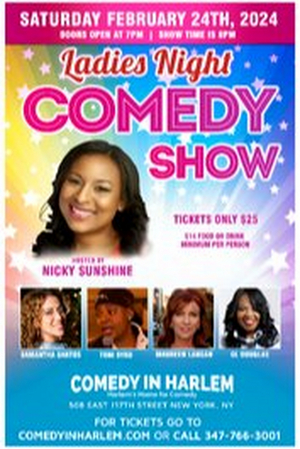Comic Nicky Sunshine Hosts Ladies Night Showcase at Comedy in Harlem This Weekend 