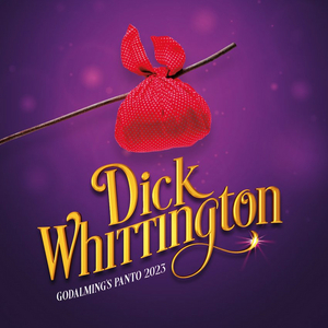 DICK WHITTINGTON at Godalming Borough Hall Will Offer Pay What You Can Tickets and a 'Relaxed' BSL Performance 