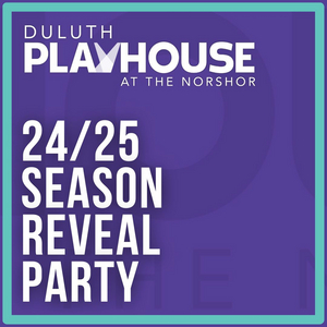 Duluth Playhouse Hosts Season Reveal Party This Month Image