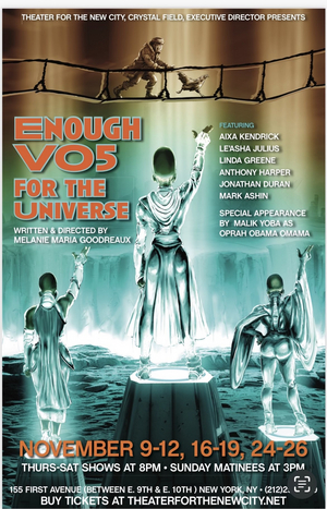 ENOUGH VO5 FOR THE UNIVERSE Returns To Theater For The New City Next Month 