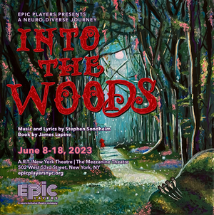 EPIC Players To Bring All-Inclusive Production Of INTO THE WOODS To The Stage  Image