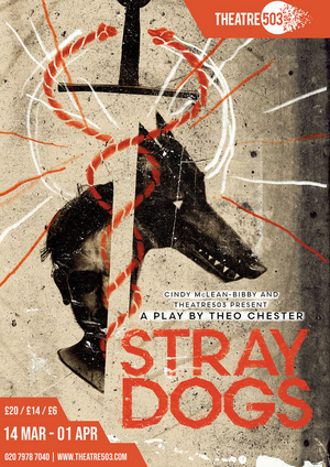 Full Cast Announced For Theo Chester's STRAY DOGS At Theatre503 Image